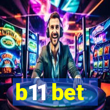 b11 bet